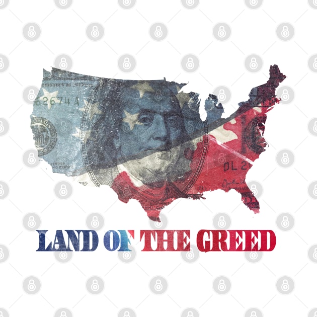 Land of the Greed by Joebarondesign