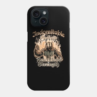 Indomitable Spirit, Relentless Strength Phone Case