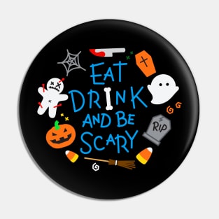 Be Scary Pin