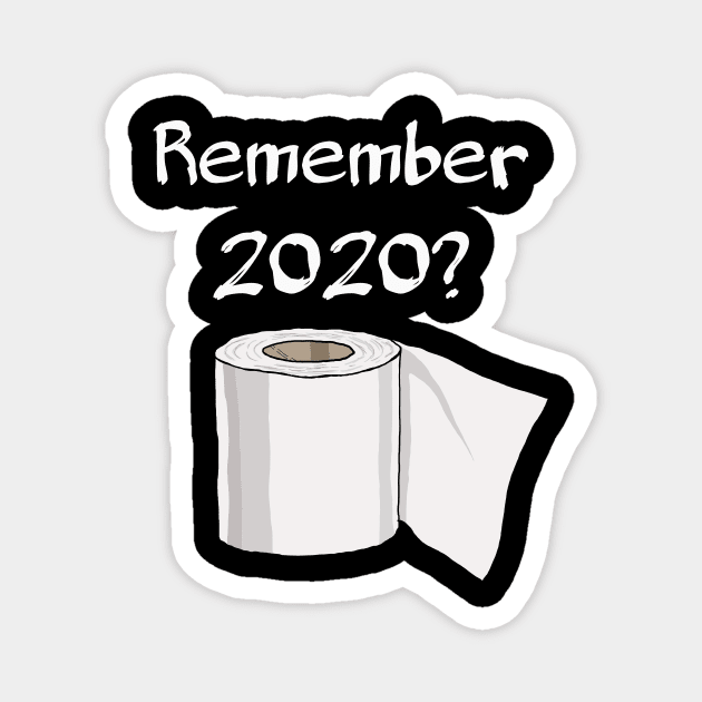 Remember 2020? Magnet by tabslabred