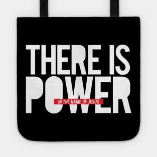 there is power in the name of jesus Tote