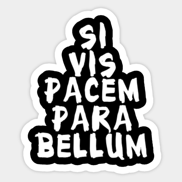 Si Vis Pacem Para Bellum Latin Autocollant Teepublic Fr