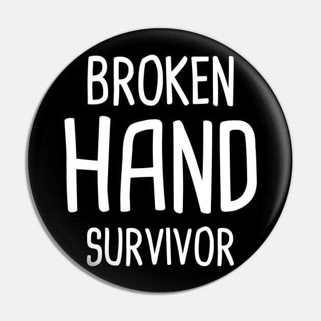 Survivor - Get Well Gift Fractured Broken Hand Pin by MeatMan