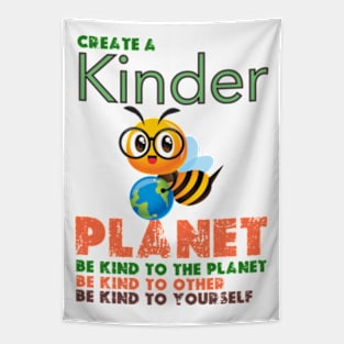 Create A Kinder Planet - earth day gift 2024 april 22 Tapestry