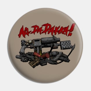 All Da DAKKA! Pin