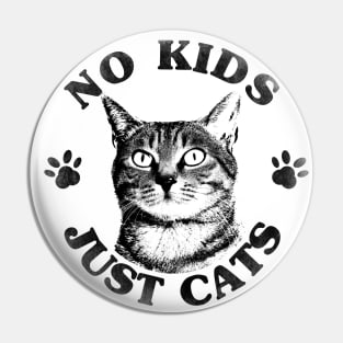 No kids, just cats vintage circle design Pin