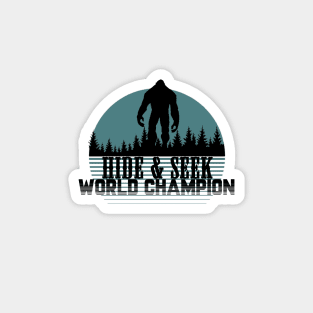 Big Foot Hide and Seek World Champion Magnet