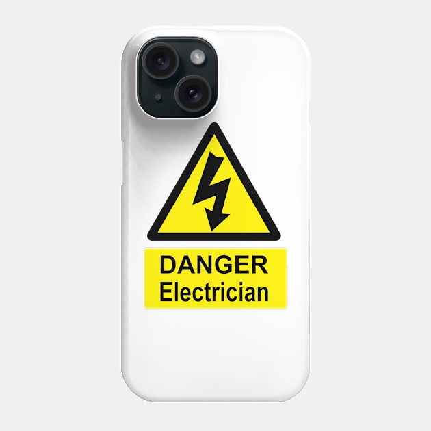 Electrician at work sign Phone Case by Grandsire