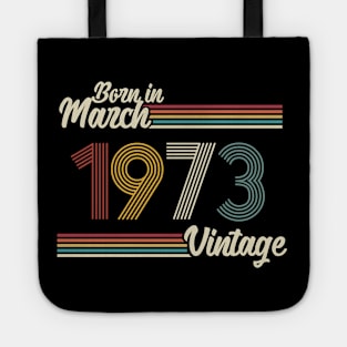 Vintage Born in March 1973 Tote