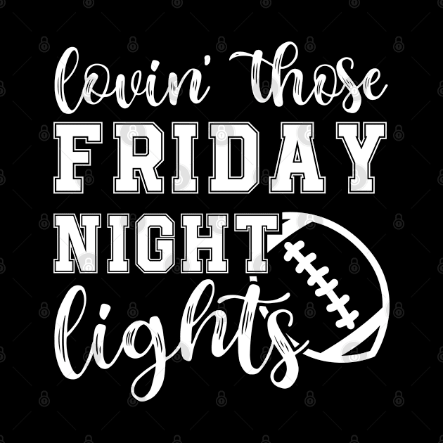 Lovin' Those Friday Night Lights Football by GlimmerDesigns