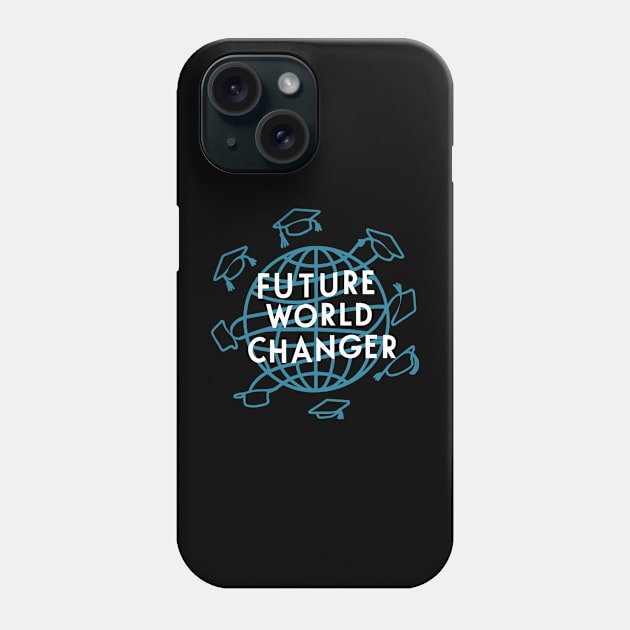 Future World Changer, Graduation Phone Case by Yonbdl
