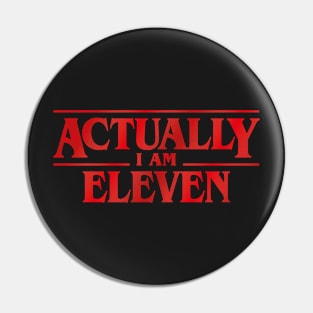 I'm Eleven v2 Pin