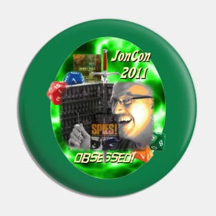 JonCon 2011 - Obsessed Pin