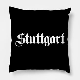 Stuttgart written with gothic font Pillow