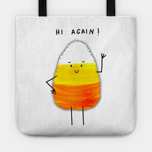 Hi Again Candy Corn - Fun and fresh digitally illustrated graphic design - Hand-drawn art perfect for stickers and mugs, legging, notebooks, t-shirts, greeting cards, socks, hoodies, pillows and more Tote