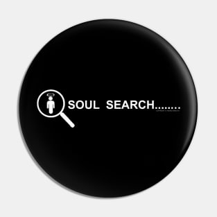 SOUL SEARCH Pin