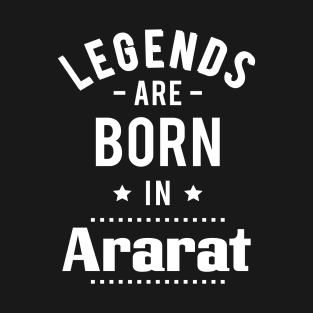 Legends Are Born In Ararat T-Shirt