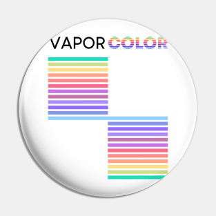 Vapor Color Stripes Pin