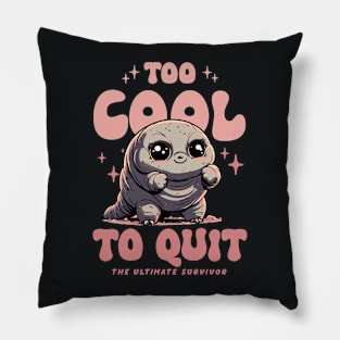 Tardigrade - Too Cool To Quite Pillow