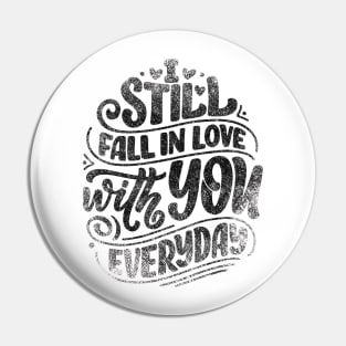 Still fall in love with you everyday inspiration quote Pin