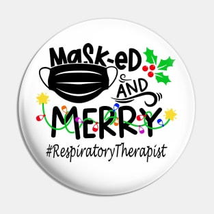 Masked And Merry Respiratory Therapist Christmas Pin