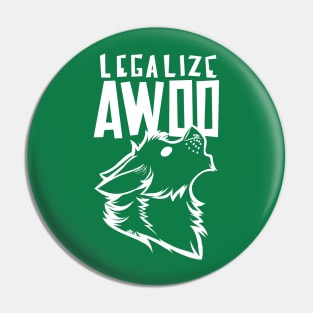 ATW - Legalize Awoo Pin