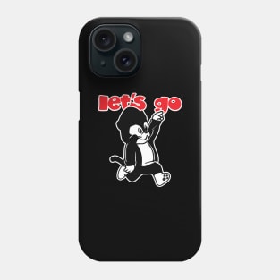 let's go Phone Case