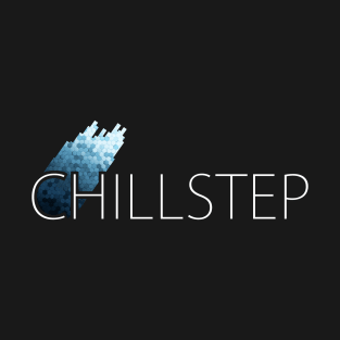 Chillstep Music T-Shirt