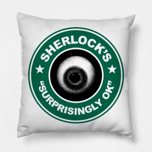 Sherlock's Coffee - Surprisingly OK! Pillow