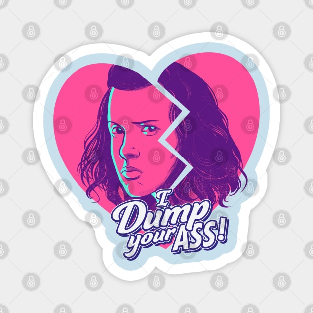 I Dump Your Ass Magnet by rustenico