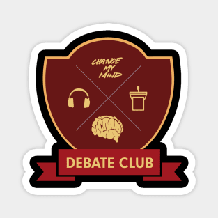 Change My Mind Debate Club (GRYF colors - IVY LEAGUE Style) Magnet