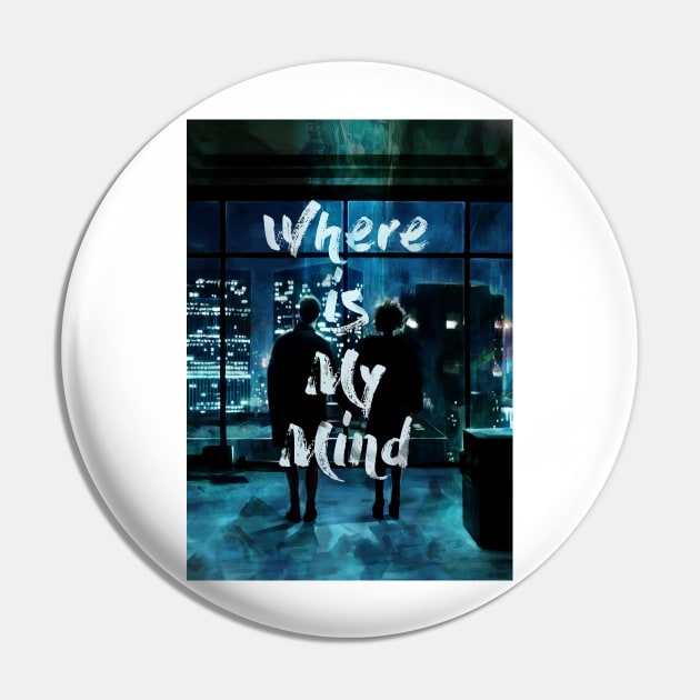 Where is my mind Pin by dmitryb1