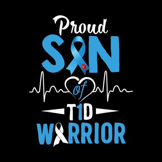 Proud Son Of T1D Warrior Type 1 Diabetes Awareness Gift by thuylinh8