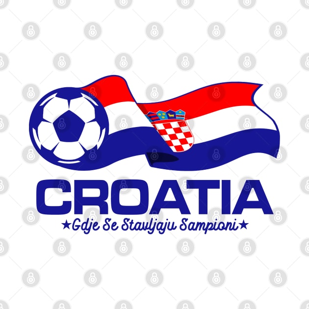 CHAMPIONS MADE IN CROATIA by LILNAYSHUNZ