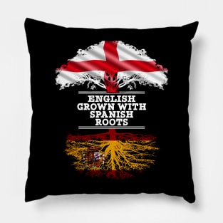 English Grown With Spaniard Roots - Gift for Spaniard With Roots From Spain Pillow