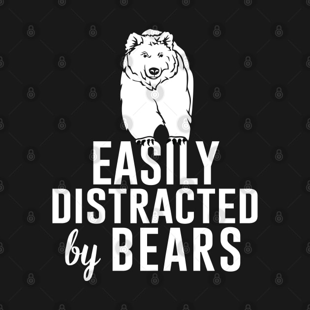 Easily Distracted by Bears Wildlife Camping by mstory