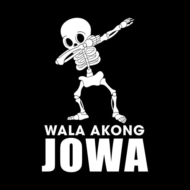 Wala Akong Jowa Filipino Hugot by c1337s