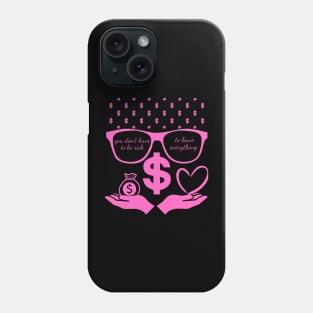 Why Not Pink Glasses You don't have to be rich to have everything Phone Case