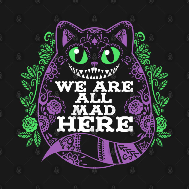 Disover Calavera cheshire cat - Cheshire Cat - T-Shirt