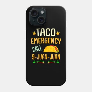 Taco emergency call 9 juan juan Phone Case