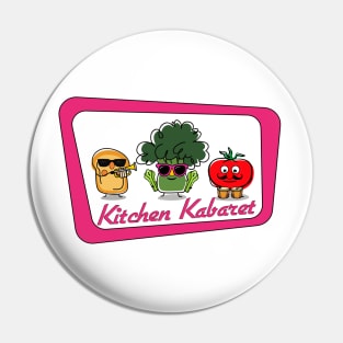 Kitchen Kabaret Pin