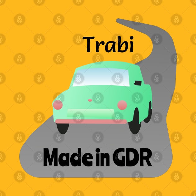 Trabi- Made In GDR by Davey's Designs