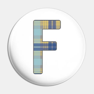 Monogram Letter F, Blue, Yellow and Grey Scottish Tartan Style Typography Design Pin