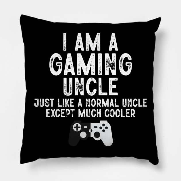 I'm A Gaming Uncle Pillow by badrianovic