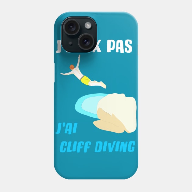 j'peux pas j'ai cliff diving Phone Case by ChezALi