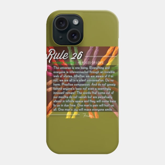 40 RULES OF LOVE - 26 Phone Case by Fitra Design