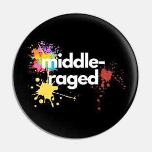 Middle-raged Pin