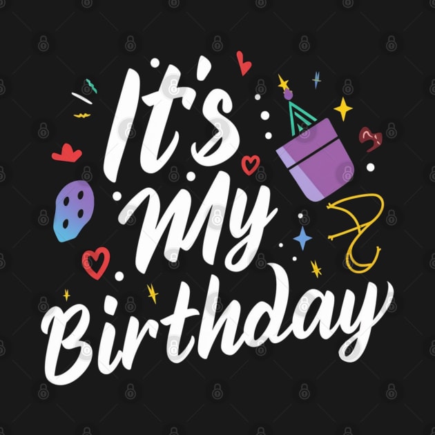 It's My Birthday by Hunter_c4 "Click here to uncover more designs"