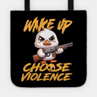 Wake Up - Choose Violence Tote