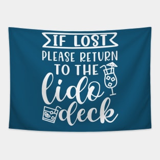 If Lost Return To Lido Deck Cruise Vacation Alcohol Bar Funny Tapestry